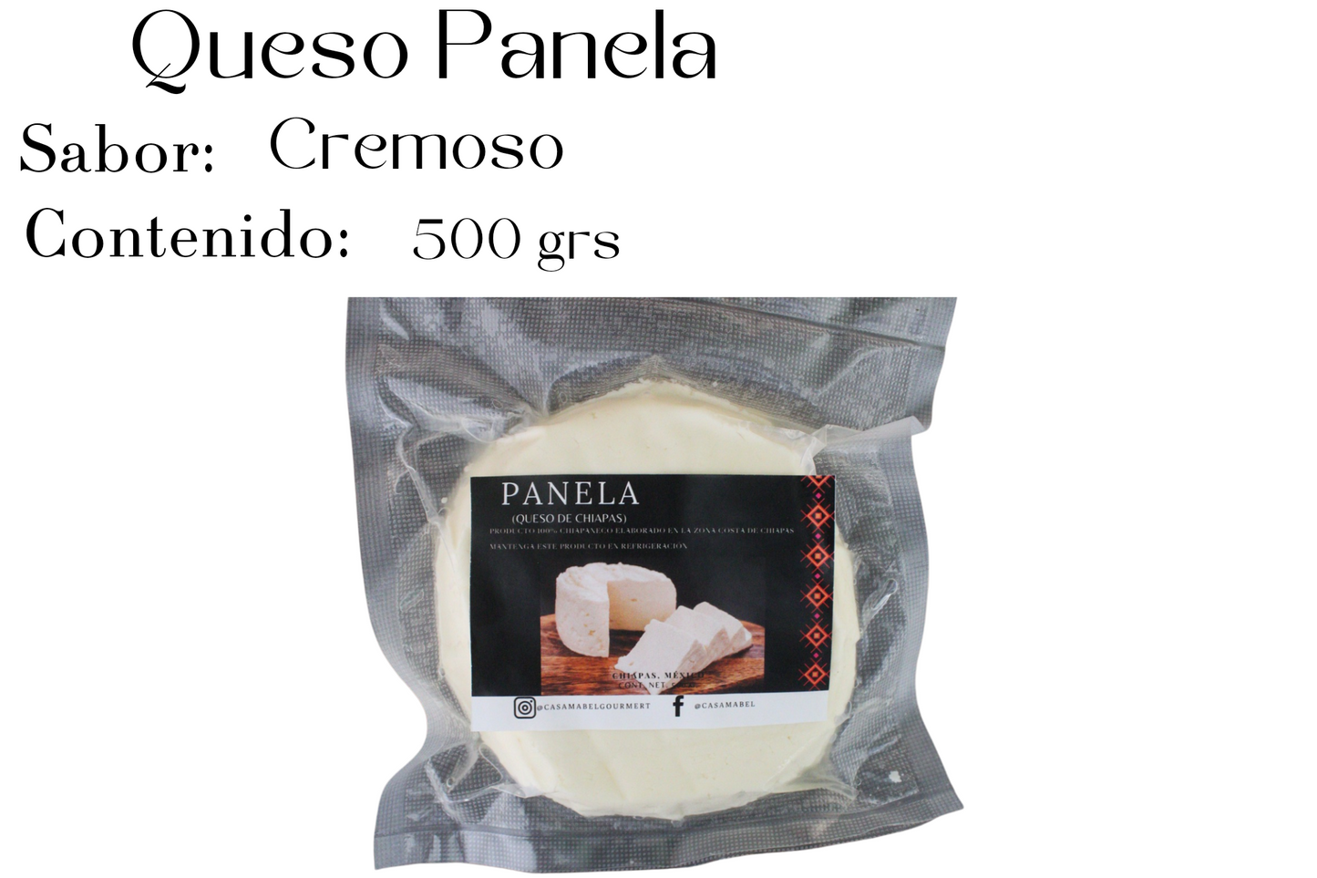 Queso Panela de Chiapas .500 grs